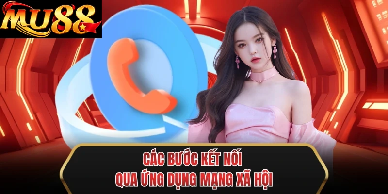 cac buoc ket noi qua ung dung mang xa hoi cac buoc ket noi qua ung dung mang xa hoi