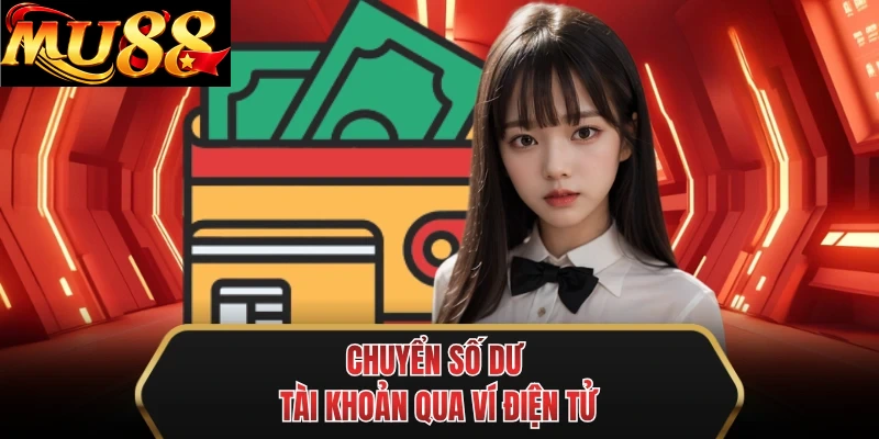 chuyen so du tai khoan qua vi dien tu chuyen so du tai khoan qua vi dien tu