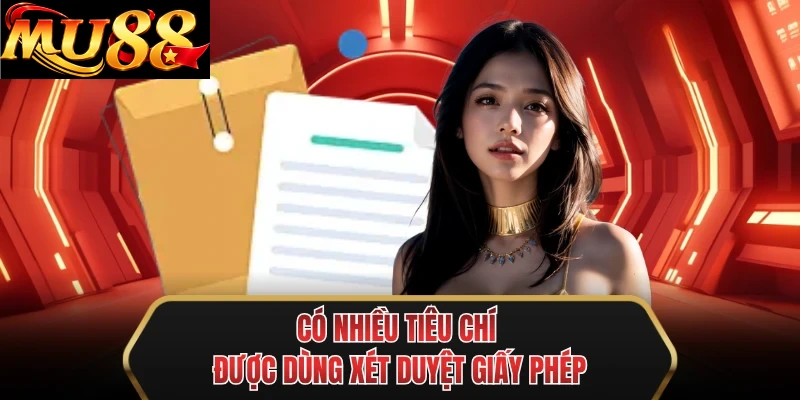 co nhieu tieu chi duoc dung xet duyet giay phep co nhieu tieu chi duoc dung xet duyet giay phep