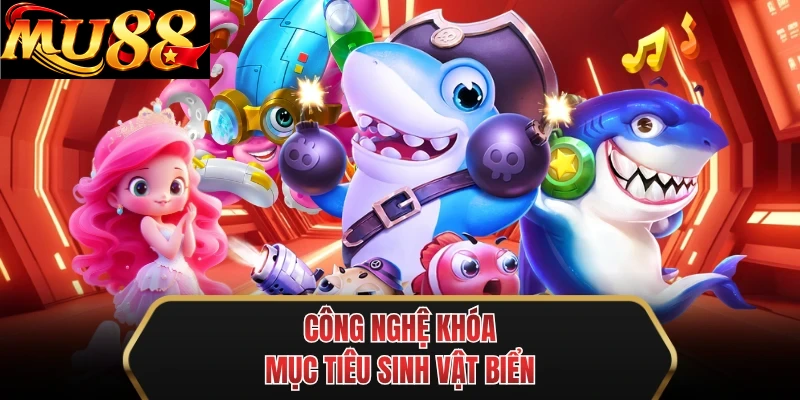 cong nghe khoa muc tieu sinh vat bien