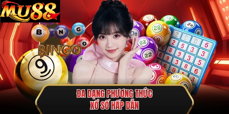 da dang phuong thuc xo so hap dan da dang phuong thuc xo so hap dan