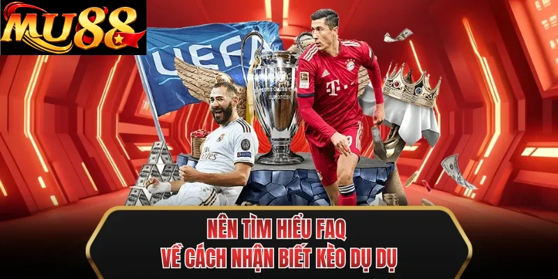 nen tim hieu faq ve cach nhan biet keo du du